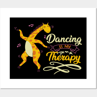 Cute Giraffe Dancers Gift - Dancing Is My Therapy Posters and Art